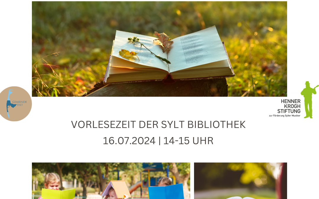 Neue kulturelle Welle: Vorlesezeit der Sylt Bibliothek am 16.07.2024