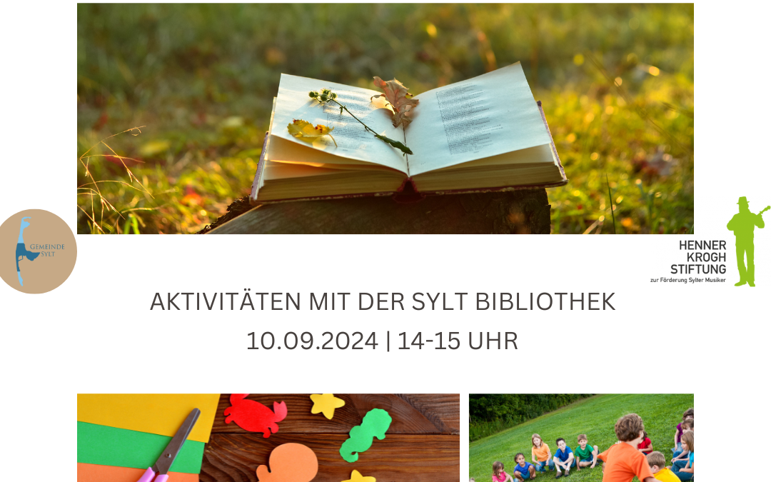 „Neue kulturelle Welle“ im Rathauspark – Basteln mit der Sylt Bibliothek