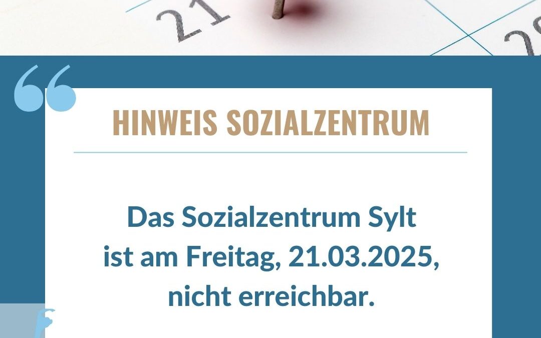 Sozialzentrum am 21.03.2025 nicht erreichbar