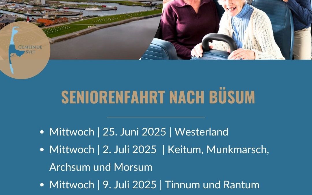 Anmeldung zur Seniorentagesfahrt der Gemeinde Sylt 2025