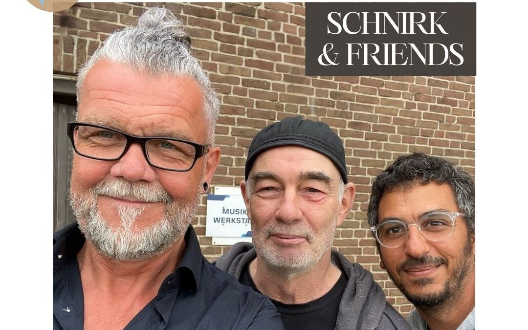 Neue kulturelle Welle 2.0: Schnirk & Friends am 5.9.2025