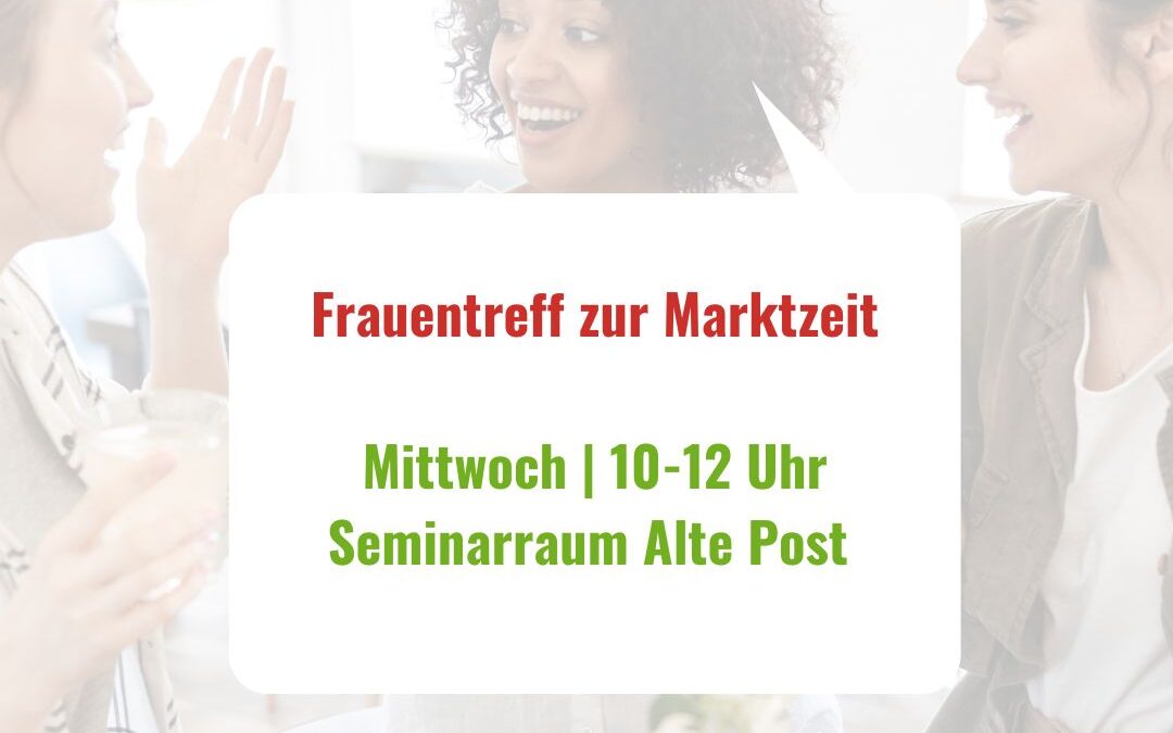 Gleichstellung: Frauentreff zur Marktzeit am 1.10.2025