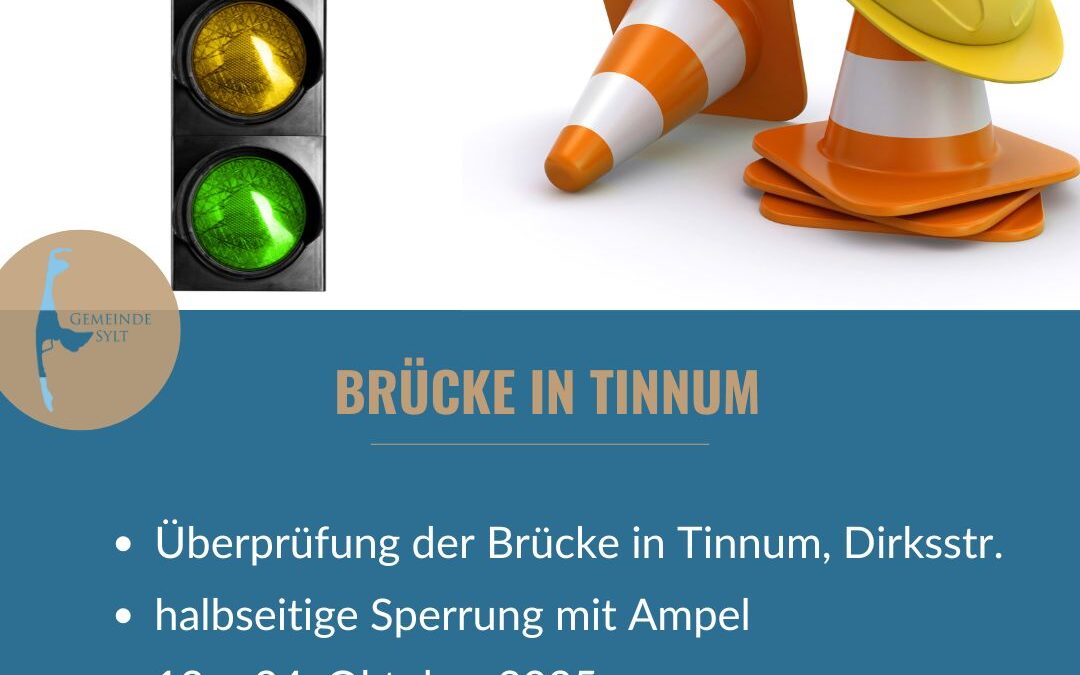 Überprüfung der Brücke in Tinnum vom 13. bis 24. Oktober 2025
