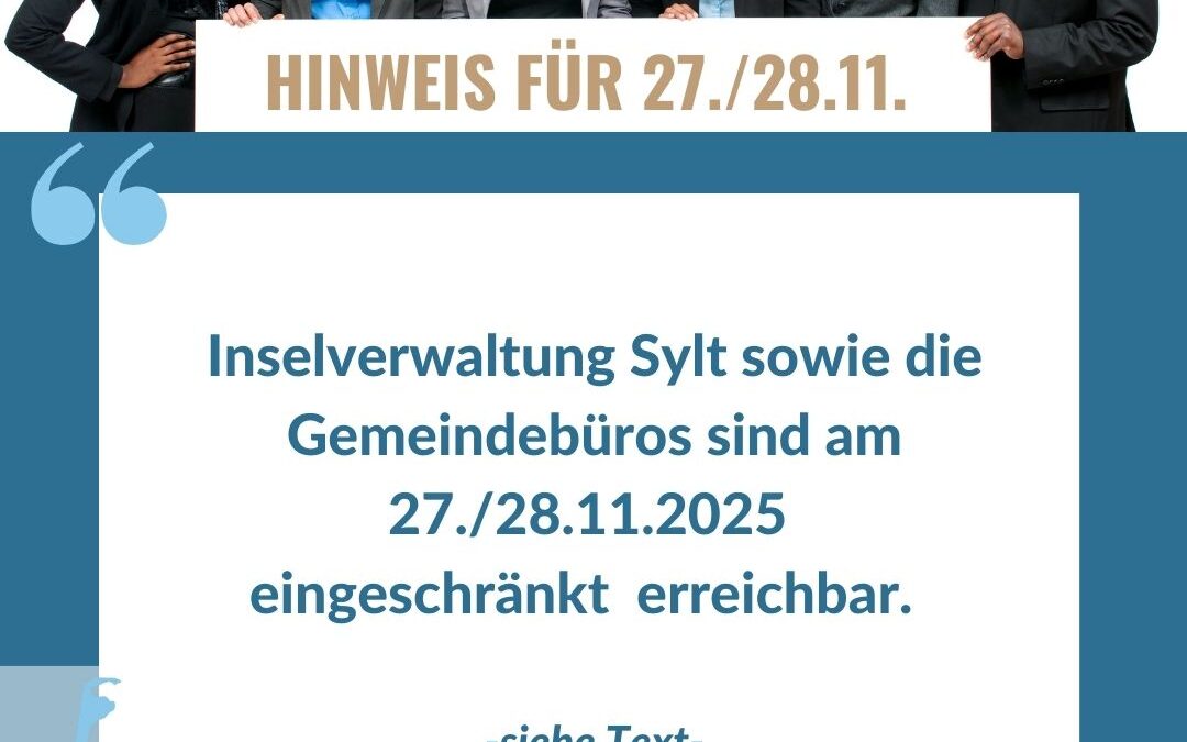 Betriebliche Veranstaltung der Inselverwaltung Sylt: eingeschränkte Erreichbarkeit am 27. und 28. November 2025