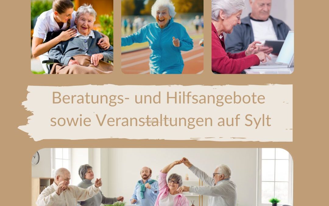 Beratungs- und Hilfsangeboten sowie Veranstaltungen für Seniorinnen und Senioren auf Sylt