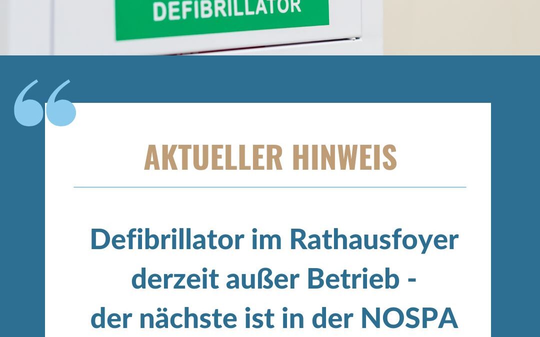 Aktueller Hinweis zum Defibrillator im Foyer des Rathauses