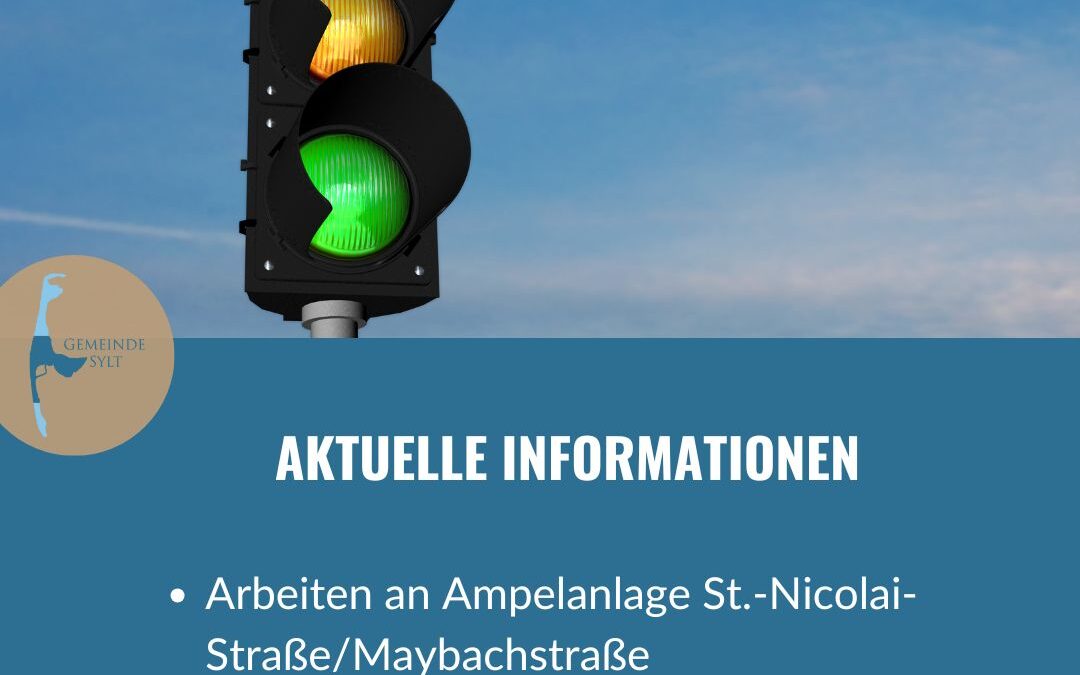 Verkehr und Straßenbeleuchtung: Arbeiten an Ampelanlage St.-Nicolai-Straße/Maybachstraße und Umbau in der Strandstraße