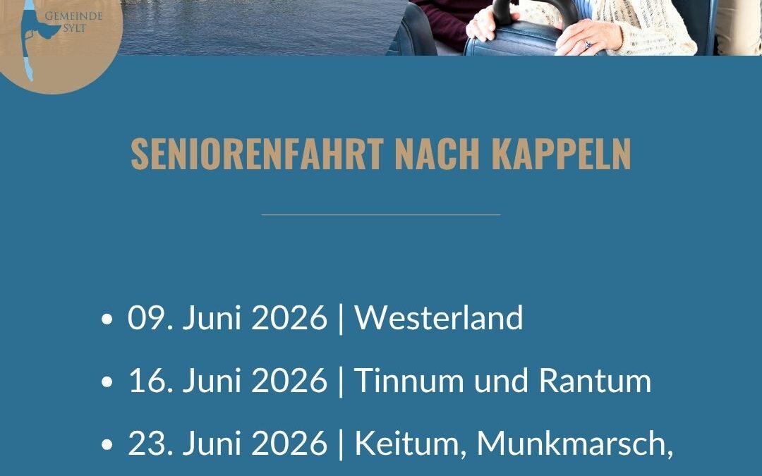 Seniorentagesfahrt der Gemeinde Sylt 2026: Anmeldung für den Ausflug nach Kappeln ab sofort möglich