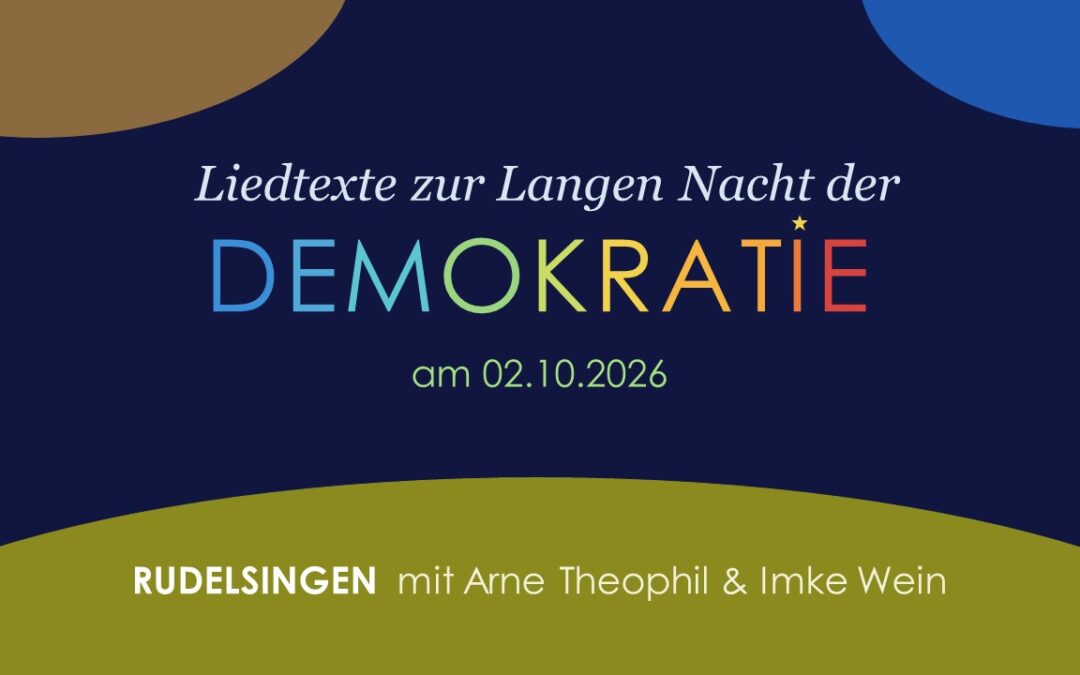Liedtexte zur Langen Nacht der Demokratie 2026